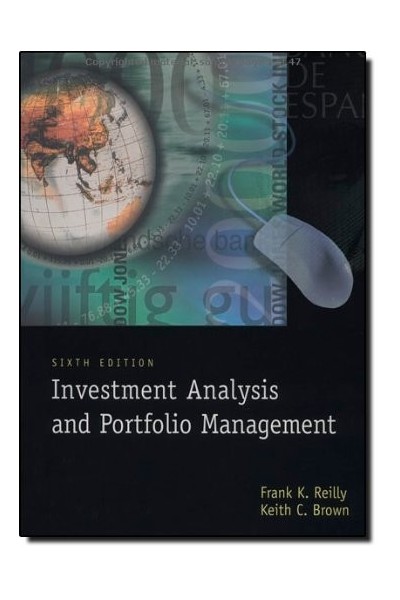 Investment Analysis and Portfolio Management (SIXTH EDITION)